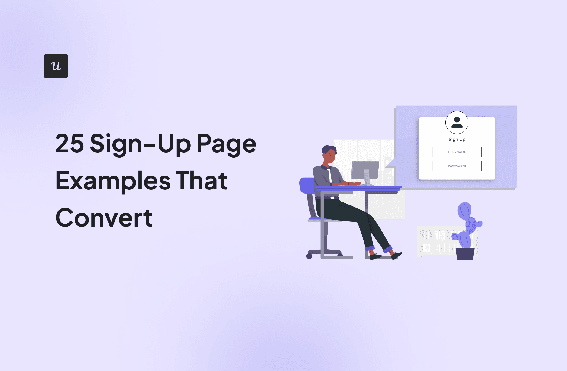 25 Sign-Up Page Examples That Convert