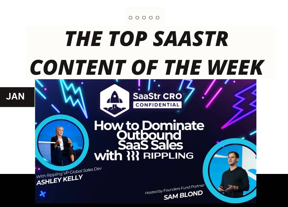 Top SaaStr Content for the Week: New CRO Confidential with Rippling, AMA with Jason Lemkin, Y Combinator and lots more!